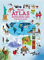 Marele atlas ilustrat pentru copii