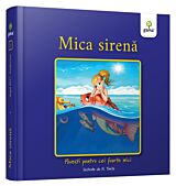 Mica sirena/ Povesti pentru cei foarte mici. Editia 2018