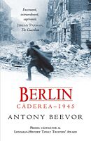 Berlin. Caderea - 1945