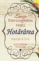 Hotararea, partea a 2-a (Saga Daringham Hall)