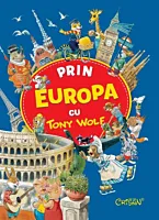 Prin Europa cu Tony Wolf