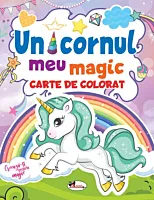 Unicornul meu magic. Carte de colorat