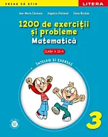 1200 de exercitii si probleme de matematica. Clasa a III-a