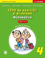 1200 de exercitii si probleme de matematica. Clasa a IV-a