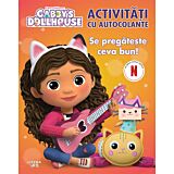 Gabby's Dollhouse. Activitati cu autocolante. Se pregateste ceva bun!