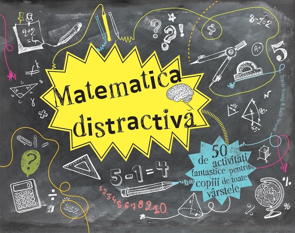 Matematica distractiva 50 de activitati fantastice