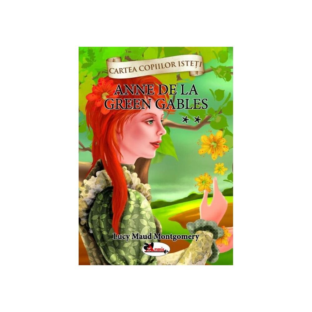the same Exchange Median Anne de la Green Gables, vol. 2 (colectia Cartea copiilor isteti) |  Carrefour Romania