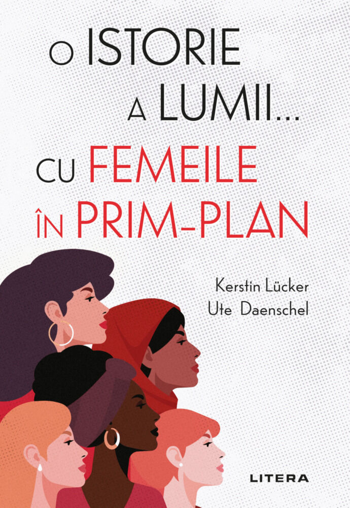 O ISTORIE A LUMII CU FEMEI IN PRIM-PLAN. Kerstin Lucker. Ute Daenschel