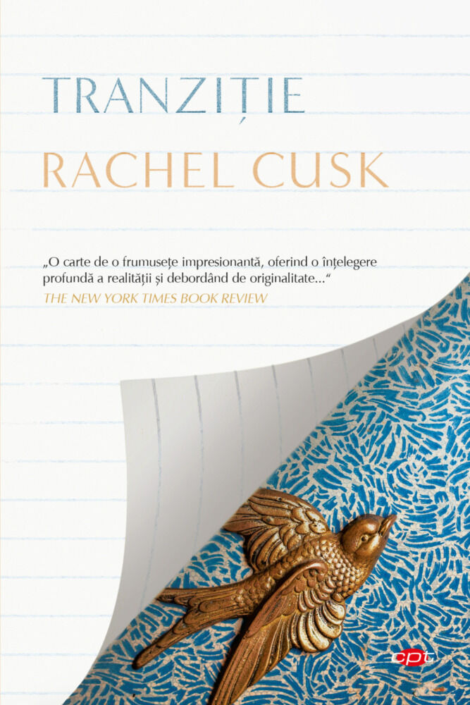 TRANZITIE. Rachel Cusk. Carte pentru toti. Vol 321