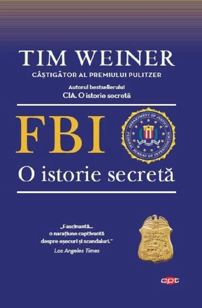 FBI. O istorie secreta. Carte pentru toti. Vol. 165