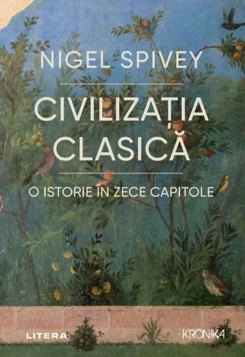 Civilizatia clasica. O istorie in zece capitole