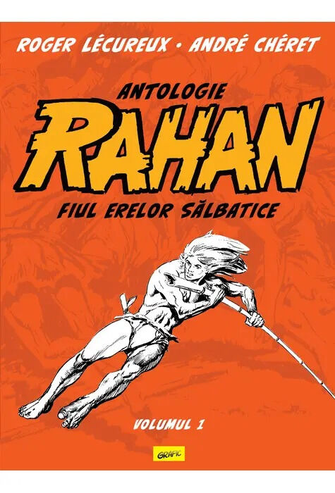 Antologie Rahan 1. Fiul erelor salbatice